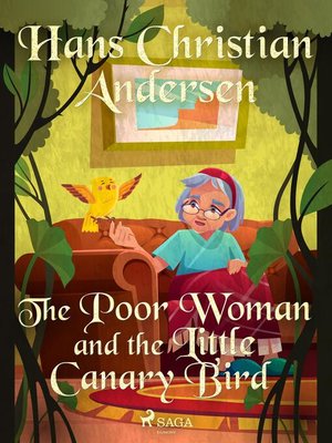 cover image of The Poor Woman and the Little Canary Bird